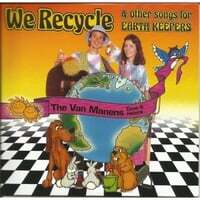We Recycle & Other Songs for Earthkeepers